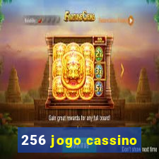 256 jogo cassino